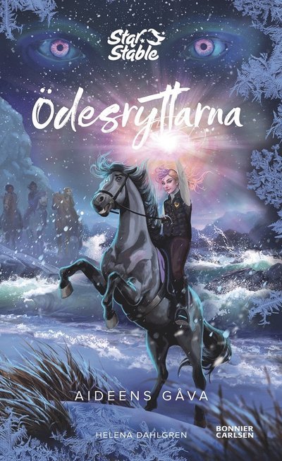 Ödesryttarna. Aideens gåva : Star Stable. Trilogi 2, bok 3 - Helena Dahlgren - Bøger - Bonnier Carlsen - 9789179754181 - 15. marts 2023