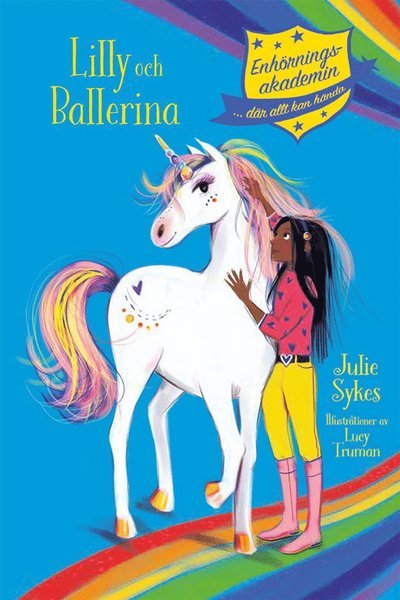 Cover for Julie Sykes · Enhörningsakademin: Lilly och Ballerina (Inbunden Bok) (2020)
