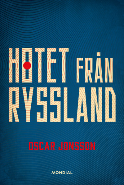 Cover for Oscar Jonsson · Hotet från Ryssland (Book) (2023)