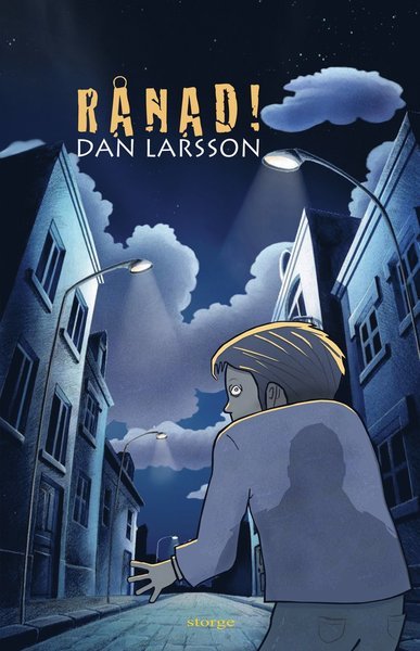 Cover for Dan Larsson · Rånad! (Bound Book) (2018)