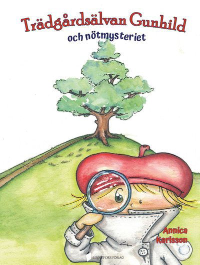 Cover for Annica Karlsson · Trädgårdsälvan Gunhild och nötmysteriet (Hardcover Book) (2023)