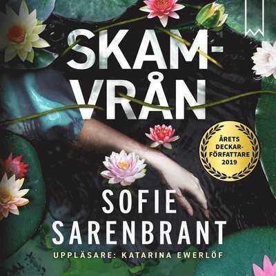 Emma Sköld: Skamvrån - Sofie Sarenbrant - Lydbok - Bookmark Förlag - 9789188859181 - 20. mai 2019