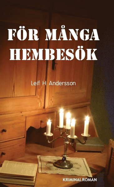 Cover for Leif H. Andersson · Ludvikapoliserna: För många hembesök (Gebundesens Buch) (2015)