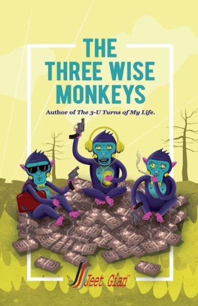 Cover for Jeet Gian · The Three Wise Monkeys (Pocketbok) (2016)