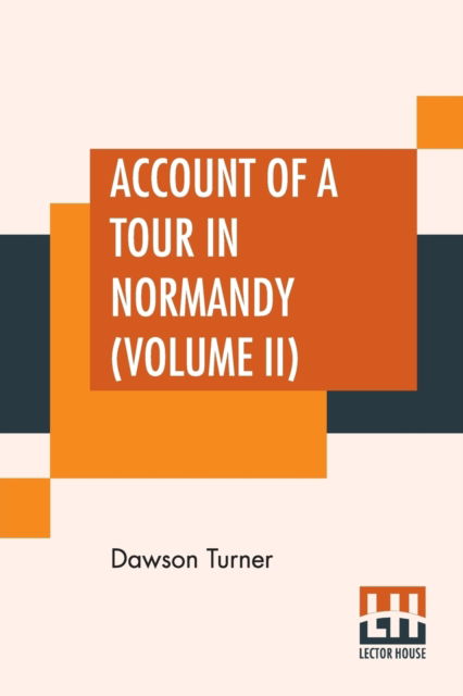 Cover for Dawson Turner · Account Of A Tour In Normandy (Volume II) (Paperback Book) (2019)