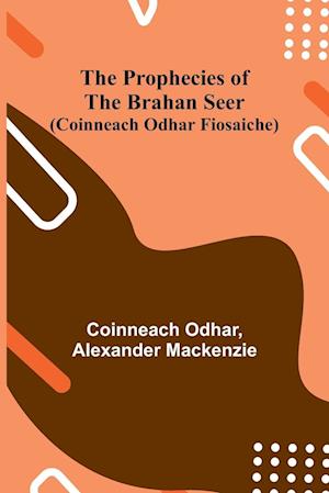 Cover for Coinneach Odhar · The Prophecies of the Brahan Seer (Coinneach Odhar Fiosaiche) (Paperback Book) (2024)