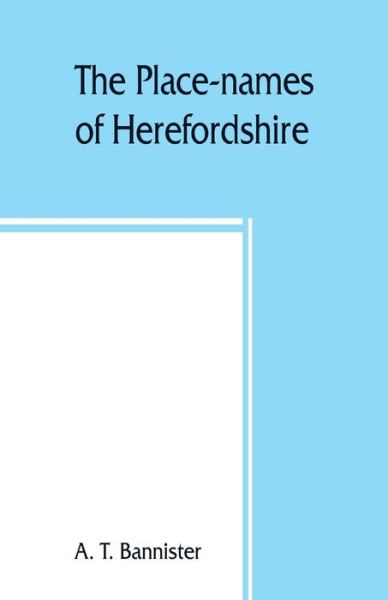 Cover for A T Bannister · The place-names of Herefordshire (Paperback Book) (2019)