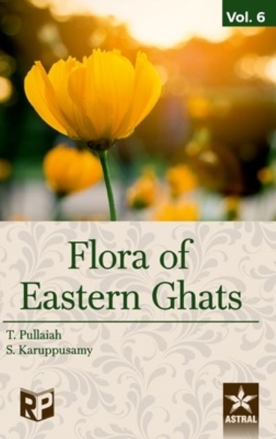 Cover for T Pullaiah · Flora of Eastern Ghats Vol 6: Hydrocharitaceae Cyperaceae (Hardcover Book) (2020)