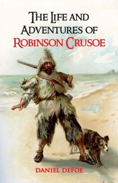 The Life and Adventures of Robinson Crusoe - Daniel Defoe - Bøger - Hawk Press - 9789392322181 - 13. februar 1991