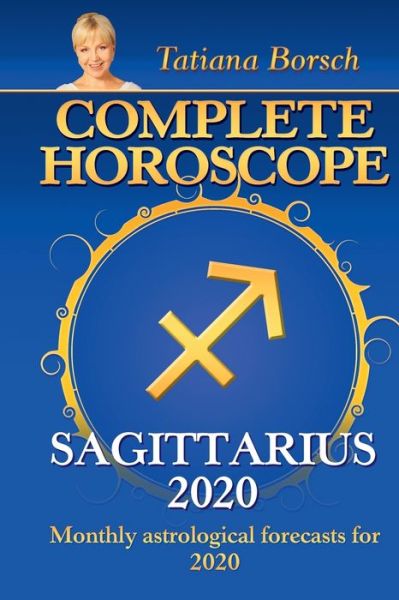 Cover for Tatiana Borsch · Complete Horoscope Sagittarius 2020 (Paperback Book) (2019)