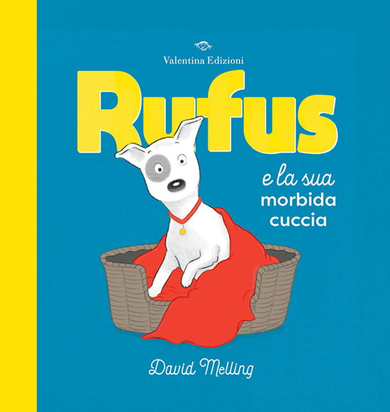 Cover for David Melling · Rufus E La Sua Morbida Cuccia. Ediz. A Colori (Book)