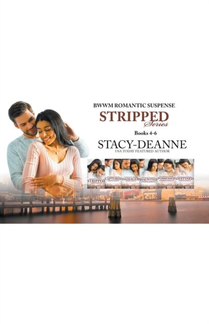 Cover for Stacy-Deanne · Stripped Series (Books 4-6) - Stripped Romantic Suspense (Paperback Bog) (2022)