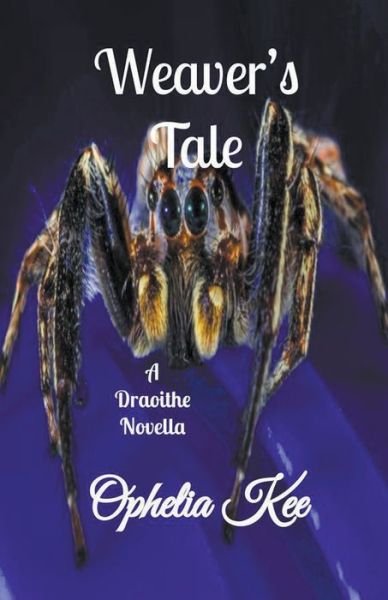 Cover for Ophelia Kee · Weaver's Tale (Paperback Bog) (2021)