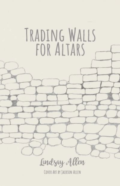 Cover for Lindsay Allen · Trading Walls for Altars (Paperback Book) (2022)