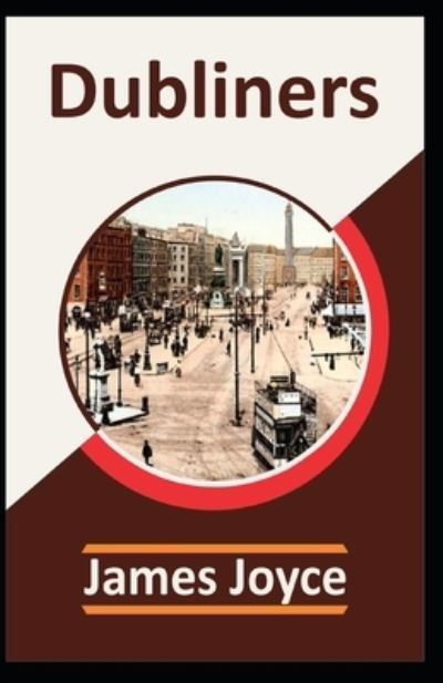 Dubliners James Joyce - James Joyce - Bücher - Independently Published - 9798417054181 - 20. Februar 2022