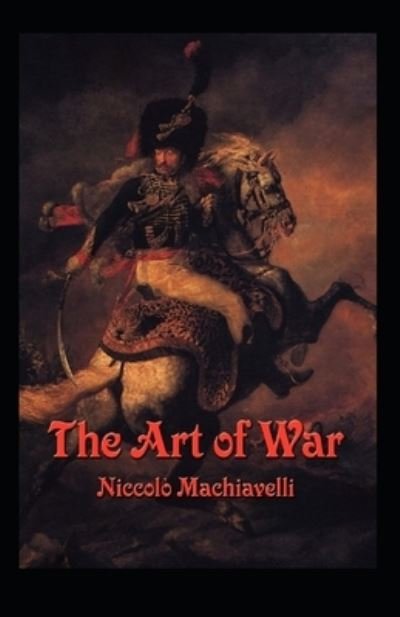 Cover for Niccolo Machiavelli · The Art of War Annotated (Paperback Bog) (2022)