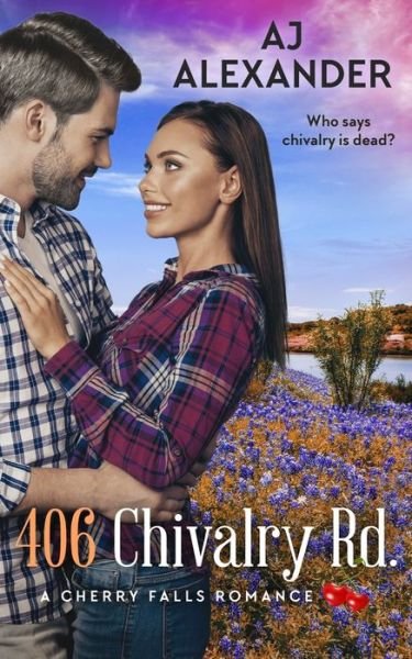 Cover for Aj Alexander · 406 Chivalry Road: A Cherry Falls Romance Book 14 (Taschenbuch) (2021)