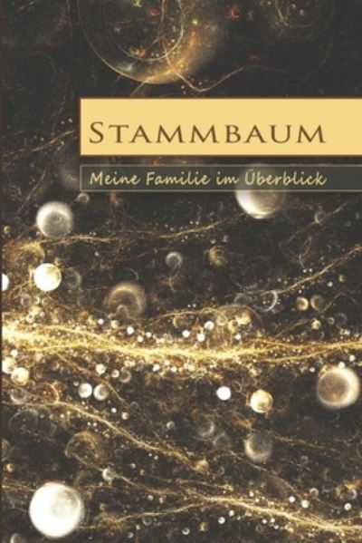 Cover for Ilura Menday Less · Stammbaum - Meine Familie im UEberblick: Einsteiger Edition mit Vorfahren und Nachkommen zum Ausfullen (Taschenbuch) (2021)