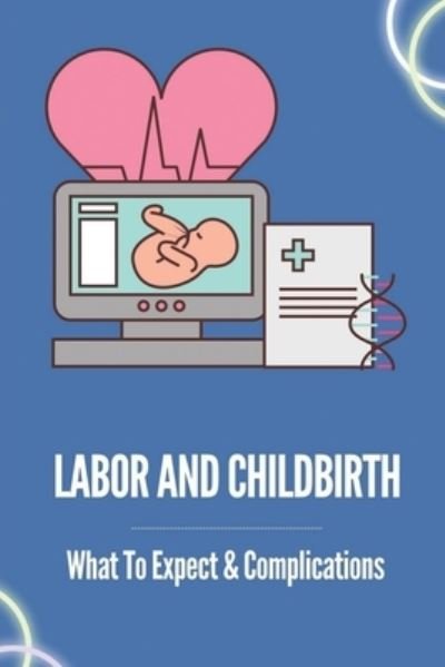 Cover for Teri Aggers · Labor And Childbirth (Paperback Bog) (2021)