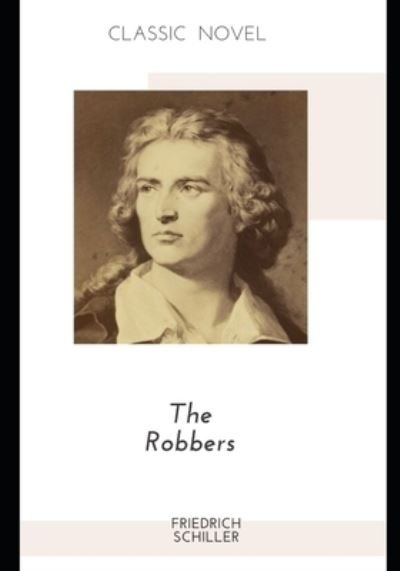 Cover for Friedrich Schiller · The Robbers (Taschenbuch) (2020)