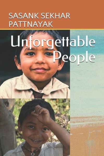 Cover for Sasank Sekhar Pattnayak · Unforgettable People (Paperback Book) (2020)