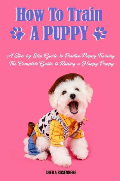 Cover for Sheila Rosenberg · How to Train a Puppy (Paperback Book) (2020)