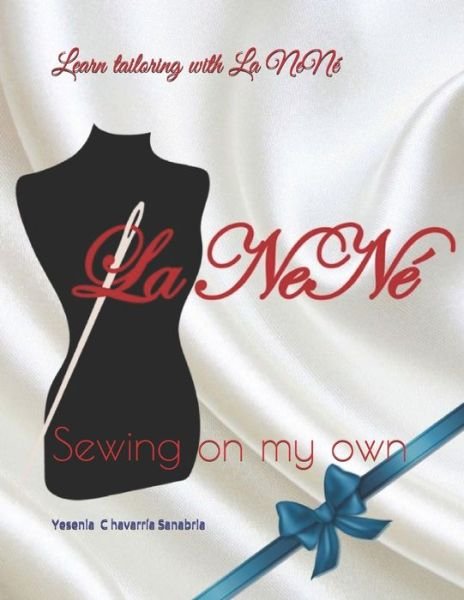 Cover for Yesenia Chavarria Sanabria · Learn tailoring with La NeNe (Paperback Bog) (2020)