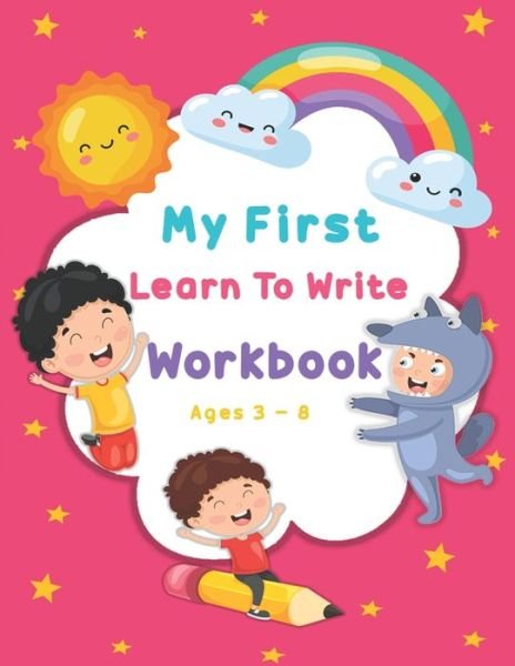 Cover for Artrd Rozarm · My First Learn To Write Workbook Ages 3-8 (Paperback Bog) (2020)