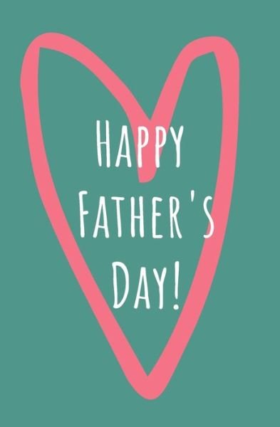 Happy Father's Day - Creactive - Bøker - Independently Published - 9798649334181 - 28. mai 2020