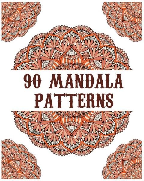 Cover for Soukhakouda Publishing · 90 Mandala Patterns (Paperback Bog) (2020)