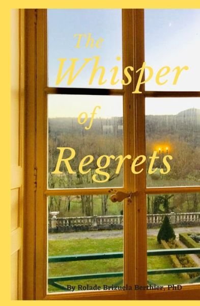 Cover for Rolade Brizuela Berthier · The Whisper of Regrets (Paperback Book) (2020)