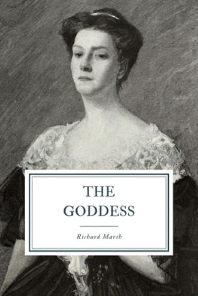 Cover for Richard Marsh · The Goddess (Paperback Book) (2020)