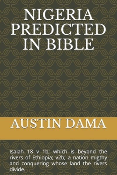 Cover for Austin Dama · Nigeria Predicted in Bible (Paperback Book) (2020)