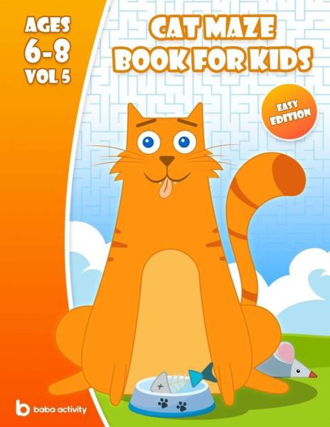 Cat maze book for kids 6-8 - Baba Activity Books - Boeken - Independently Published - 9798684942181 - 10 september 2020