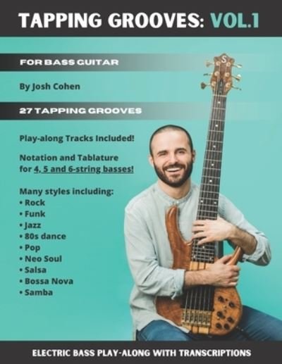 Cover for Josh Cohen · Tapping Grooves: Vol.1: Electric Bass Play-along with Transcriptions (Pocketbok) (2021)