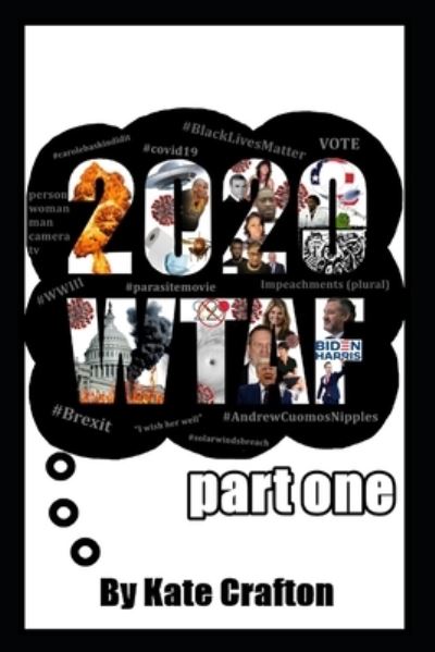 Cover for Crafton Kate Crafton · 2020WTAF: Part One (Paperback Book) (2021)