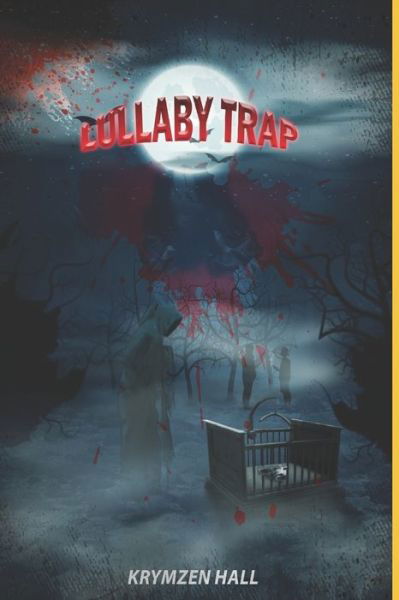 Cover for Krymzen Hall · Lullaby Trap (Pocketbok) (2021)