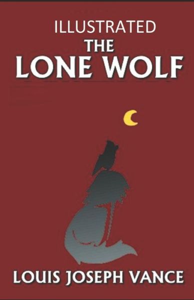 Cover for Louis Joseph Vance · The Lone Wolf Illustrated (Paperback Book) (2021)