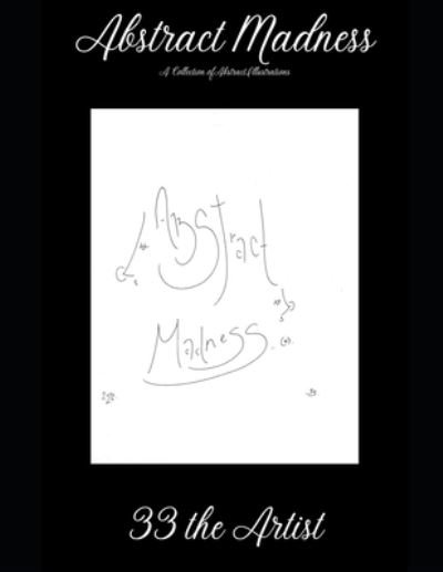 Cover for 33 The Artist · Abstract Madness (Paperback Book) (2022)