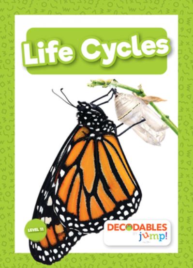 Life Cycles - Louise Nelson - Books - Jump! Incorporated - 9798885248181 - May 15, 2023