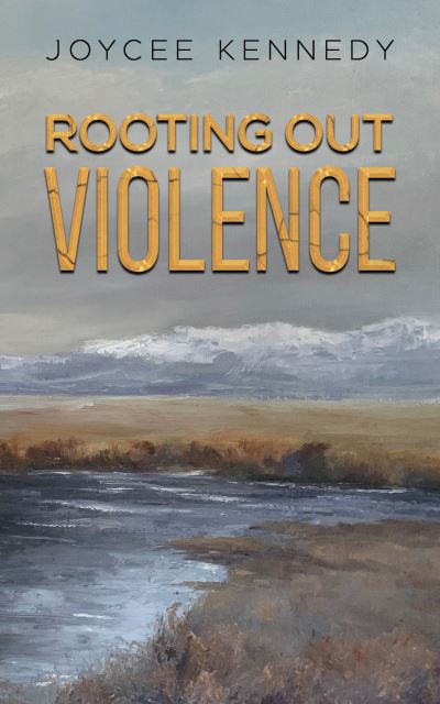 Cover for Joycee Kennedy · Rooting Out Violence (Paperback Book) (2023)