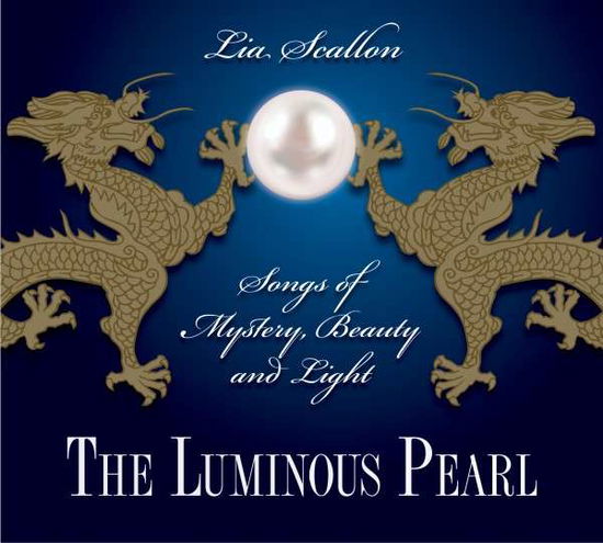 Cover for Lia Scallon · Luminous Pearl (CD) [Digipak] (2013)