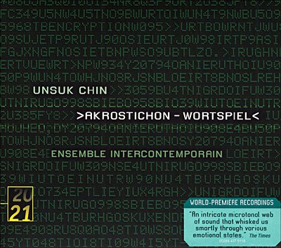 Cover for Ensemble Intercontemporain · Chin: Akrostichon - Wortspiel (CD) (2005)