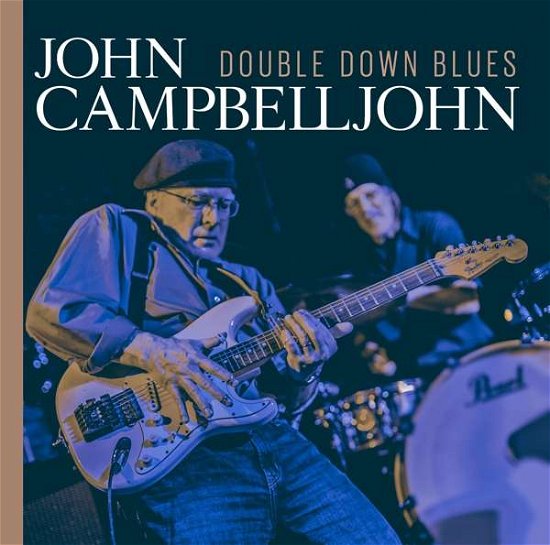 John Campbell · Double Down Blues (CD) (2018)