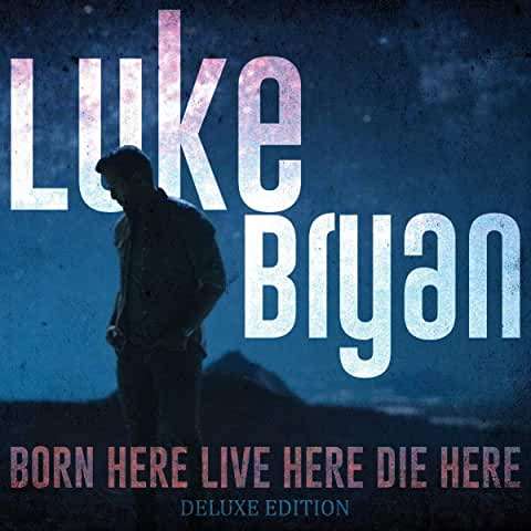 Born Here Live Here Die Here - Luke Bryan - Muziek - COUNTRY - 0602435333182 - 9 april 2021