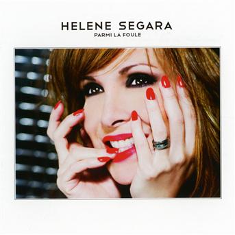 Parmi La Foule - Helene Segara - Music - DEP DISTRIBUTION - 0602527630182 - June 24, 2011