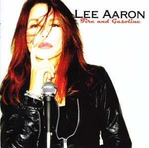 Cover for Lee Aaron · Fire And Gasoline (CD) (2016)