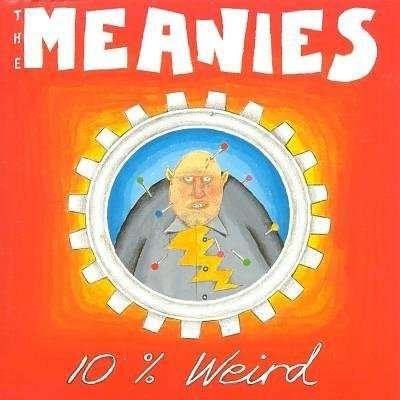Cover for Meanies · 10 Percent Weird (LP) (2015)