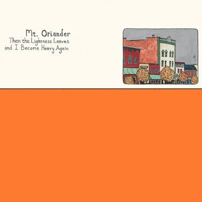 Cover for Mt. Oriander · Then The Lightness Leaves And I Become Heavy... (LP) [Coloured edition] (2023)