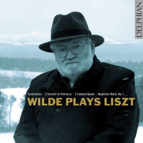 Liszt / Mephisto Waltz No 1/Liebestraume - David Wilde - Music - DELPHIAN RECORDS - 0801918341182 - September 2, 2013